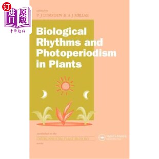 海外直订Biological Rhythms and Photoperiodism in Plants 植物的生物节律与光周期