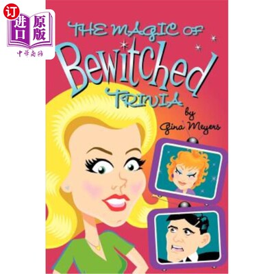 海外直订The Magic of Bewitched Trivia 魔法般的琐事