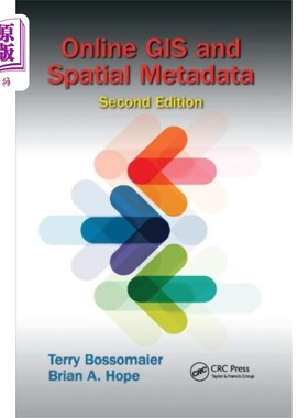海外直订Online GIS and Spatial Metadata 在线地理信息系统与空间元数据