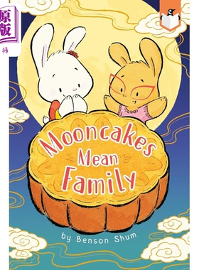 Fun China趣读中华 中秋节大团圆 Benson Shum Mooncakes Mean Family英文原版进口 儿童绘本故事图画书 4-7岁【中商原版】
