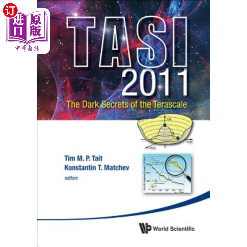海外直订Dark Secrets of the Terascale, the (Tasi 2011) - Proceedings of the 2011 Theoret 泰拉尺度的黑暗秘密（