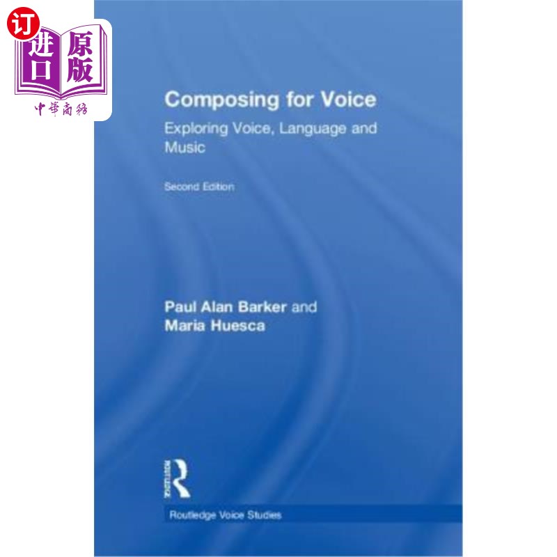 海外直订Composing for Voice: Exploring Voice, Language and Music 为声音作曲：探索声音、语言和音乐