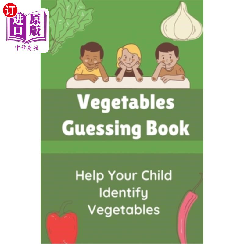 海外直订Vegetables Guessing Book: Help Your Child Identify Vegetables: Activity Book For 蔬菜猜谜书:帮助孩子识别蔬