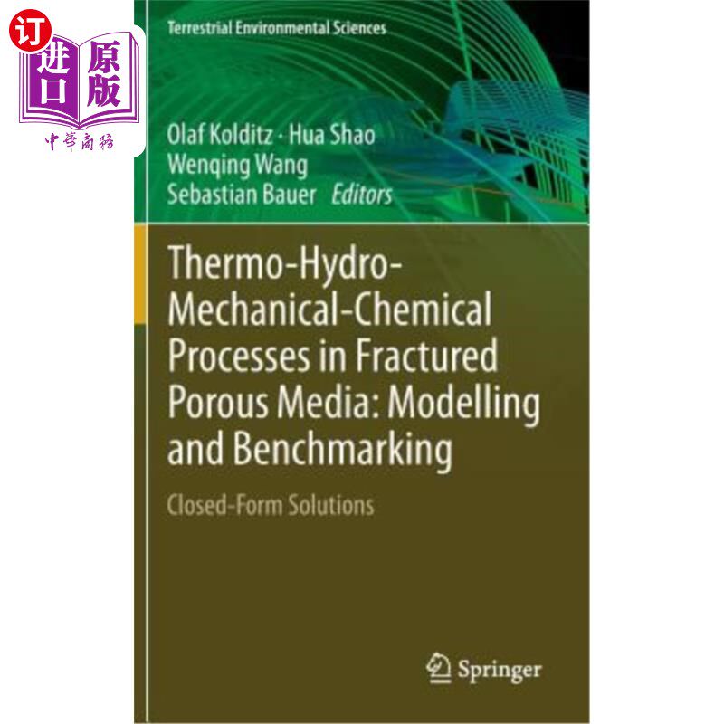 海外直订Thermo-Hydro-Mechanical-Chemical Processes in Fractured Porous Media: Modelling  破裂多孔介质中的热-流体-机