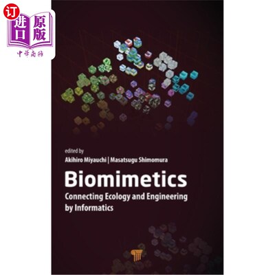 海外直订医药图书Biomimetics: Connecting Ecology and Engineering by Informatics 仿生学:用信息学连接生态学和工程学