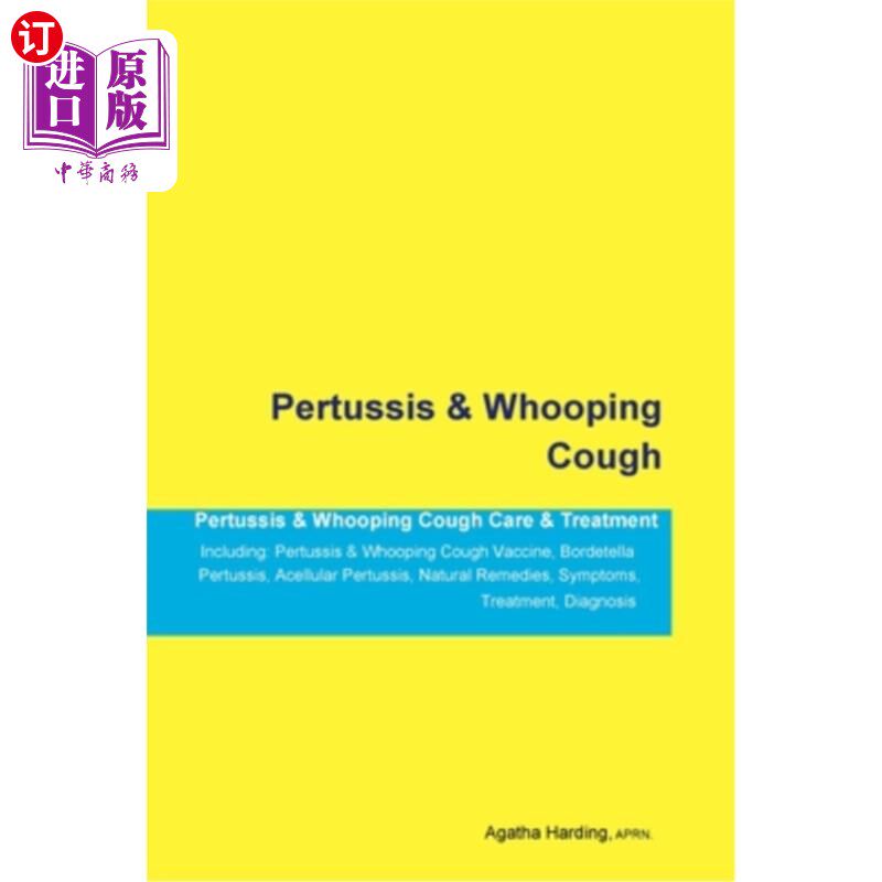 海外直订Pertussis & Whooping Cough Pertussis & Whooping Cough Care & Treatment Including 百日咳和百日咳护理和治疗包