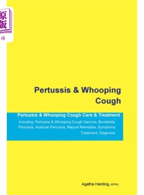 海外直订Pertussis & Whooping Cough Pertussis & Whooping Cough Care & Treatment Including 百日咳和百日咳护理和治疗包