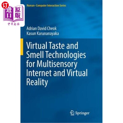 海外直订Virtual Taste and Smell Technologies for Multisensory Internet and Virtual Reali 面向多传感器互联网和虚拟现实的