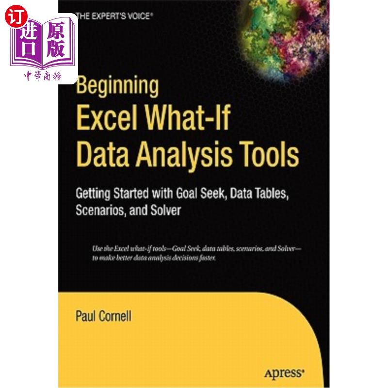 海外直订Beginning Excel What-If Data Analysis Tools: Getting Started with Goal Seek, Dat 开始使用Excel假设数据分析