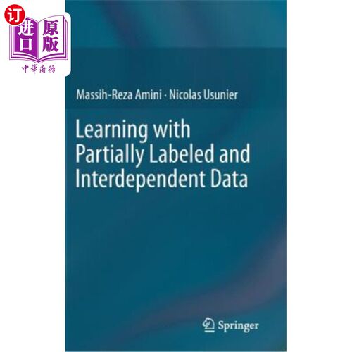 海外直订Learning with Partially Labeled and Interdependent Data 利用部分标记和相互依赖的数据进行学习
