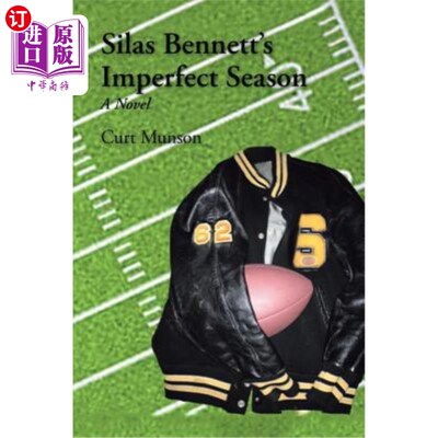 海外直订Silas Bennett'S Imperfect Season 《西拉斯·贝内特不完美的季节