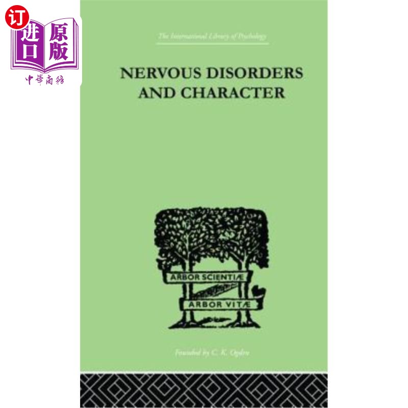 海外直订Nervous Disorders And Character: A Study in Pastoral Psychology and Psychotherap 神经障碍与性格:田园心理学