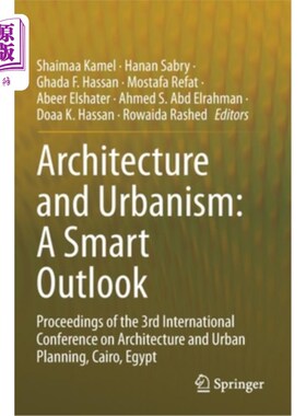 海外直订Architecture and Urbanism: A Smart Outlook: Proceedings of the 3rd International 建筑与都市主义：智慧的前景