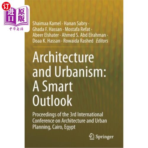 海外直订Architecture and Urbanism: A Smart Outlook: Proceedings of the 3rd International 建筑与都市主义：智慧的前景