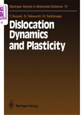 海外直订Dislocation Dynamics and Plasticity 位错动力学与塑性