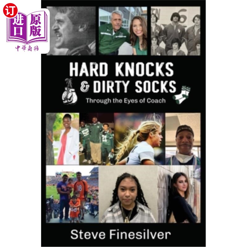 海外直订Hard Knocks & Dirty Socks: Through the Eyes of Coach 艰难的打击和脏袜子:通过教练的眼睛