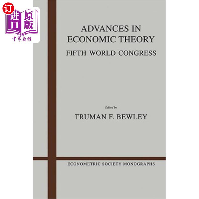 海外直订Advances in Economic Theory: Fifth World Congress 经济理论进展：第五届世界大会