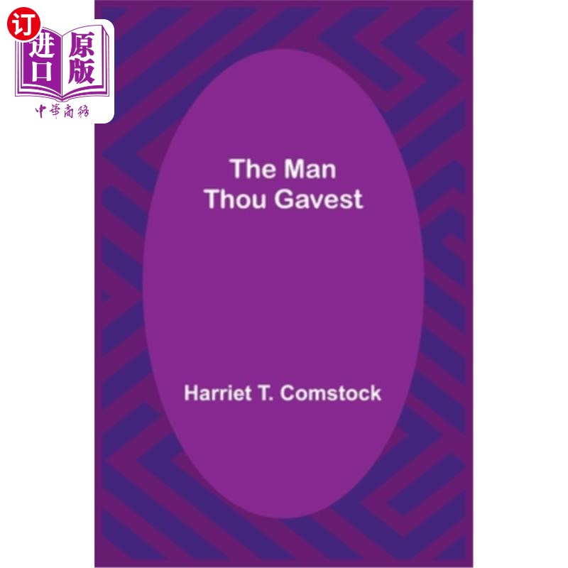 海外直订The Man Thou Gavest 你所赐的人