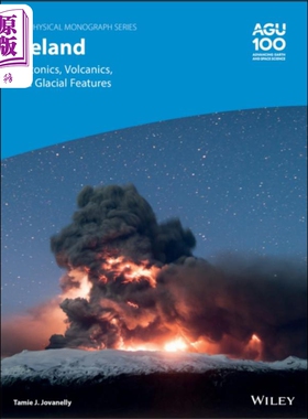 冰岛 构造 火山和冰川特征 Iceland Tectonics Volcanics And Glacial Features 英文原版 Tamie Jovanelly【中商原版】