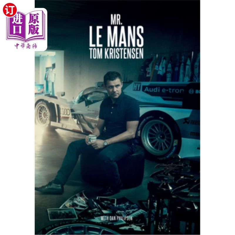 海外直订MR Le Mans Tom Kristensen: Tom Kristensen 曼斯汤姆·克莉丝汀森