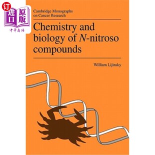 海外直订医药图书Chemistry and Biology of N-Nitroso Compounds N-亚硝基化合物的化学与生物学