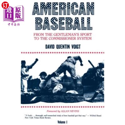 海外直订American Baseball: From the Gentleman's Sport to the Commissioner System 美国棒球:从绅士运动到委员制