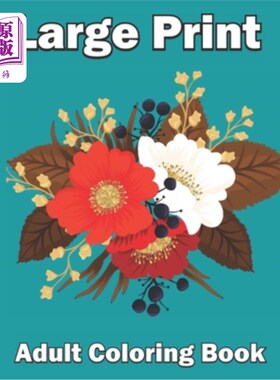 海外直订Large Print Adult Coloring Book: Perfect coloring book for seniors An Easy and F 大型印刷成人涂色书:完美的