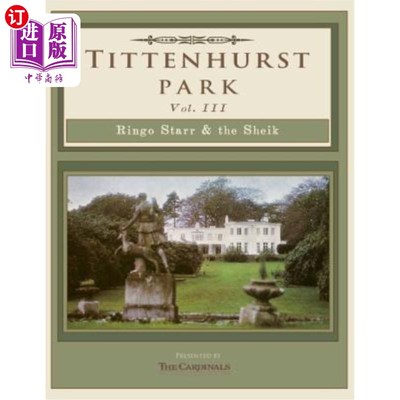 海外直订Tittenhurst Park: Ringo Starr & the Sheikh 蒂滕赫斯特公园：林戈·斯塔尔和酋长