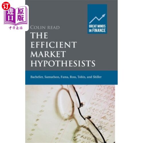 海外直订The Efficient Market Hypothesists: Bachelier, Samuelson, Fama, Ross, Tobin and S 有效市场假说:巴舍尔、萨缪