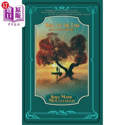 海外直订King of the Lake: And Other Stories 湖之王:及其他故事