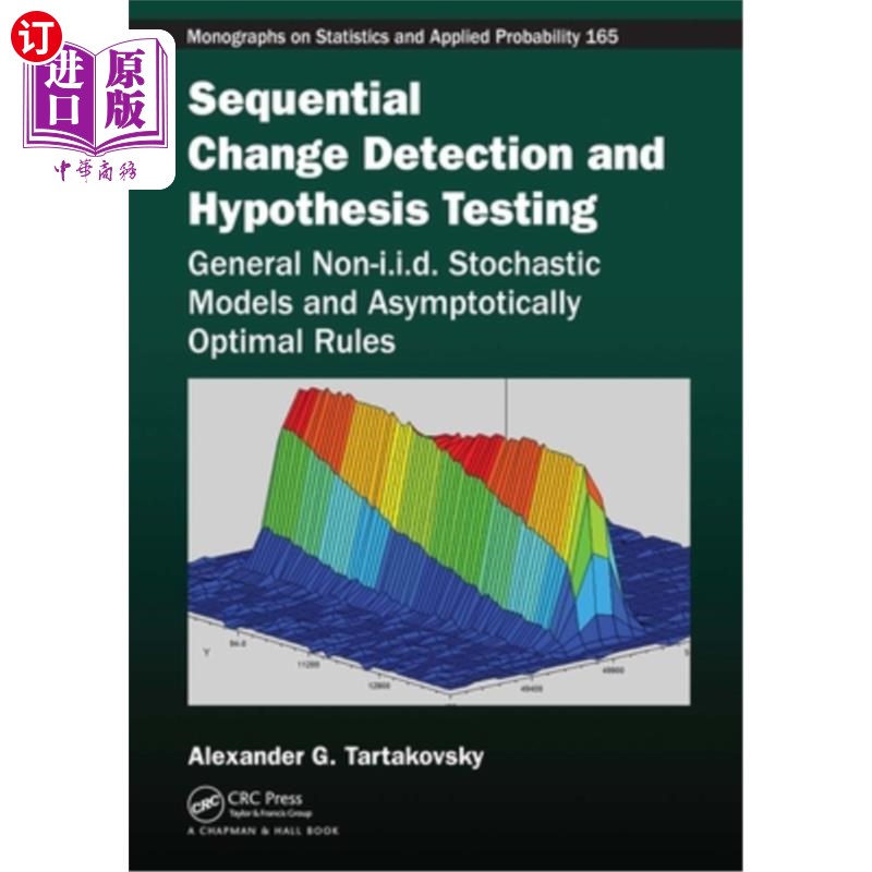 海外直订Sequential Change Detection and Hypothesis Testing: General Non-I.I.D. Stochasti 连续变化检测和假设检验:一