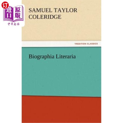 海外直订Biographia Literaria 传记 文学