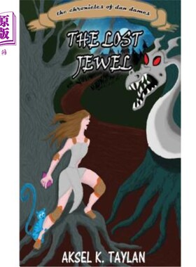 海外直订The Chronicles of Dan Dames: The Lost Jewel 丹·戴姆斯编年史：失落的珠宝