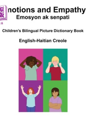 海外直订English-Haitian Creole Emotions and Empathy / Emosyon ak senpati Children's Bili 英语-海地克里奥尔语情感和