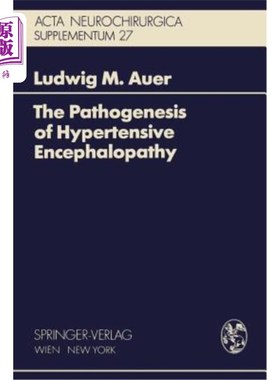 海外直订医药图书The Pathogenesis of Hypertensive Encephalopathy: Experimental Data and Their Cli 高血压脑病的发病机