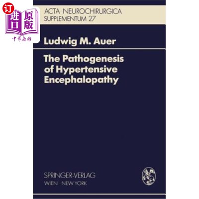 海外直订医药图书The Pathogenesis of Hypertensive Encephalopathy: Experimental Data and Their Cli 高血压脑病的发病机