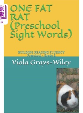 海外直订ONE FAT RAT (Preschool Sight Words): BUILDING READING FLUENCY Preschool - Grade  一只胖老鼠（学前班视觉单词