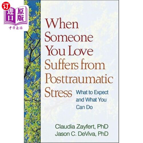 海外直订医药图书When Someone You Love Suffers from Posttraumatic Stress: What to Expect and What 当你所爱的人遭受创