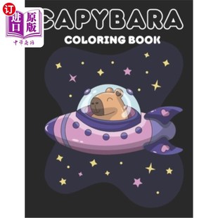 海外直订Capybara Coloring Book: Cute and Easy Kawaii Coloring Pages Capy for Kids and Bu 水豚涂色书：可爱和容易卡哇