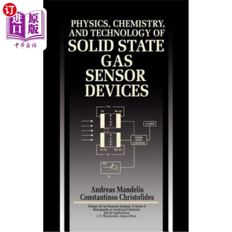 海外直订Physics, Chemistry and Technology of Solid State Gas Sensor Devices 固体气敏元件的物理、化学与技术