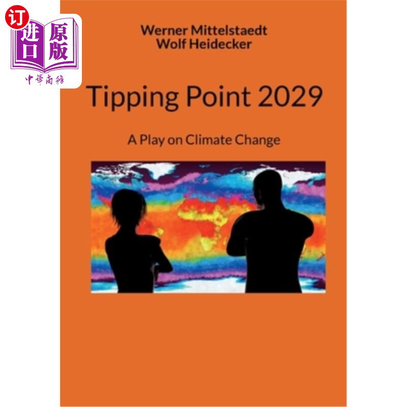 海外直订Tipping Point 2029: A Play on Climate Change 《引爆点2029:气候变化的游戏