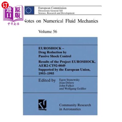 海外直订Euroshock - Drag Reduction by Passive Shock Control: Results of the Project Euro 欧洲冲击-通过被动冲击控制