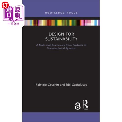 海外直订Design for Sustainability: A Multi-Level Framework from Products to Socio-Techni 可持续设计:从产品到社会技