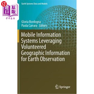 Leveraging Volunteered Geographic 海外直订Mobile Ear Systems for 利用自愿地理信息进行地球观 Information