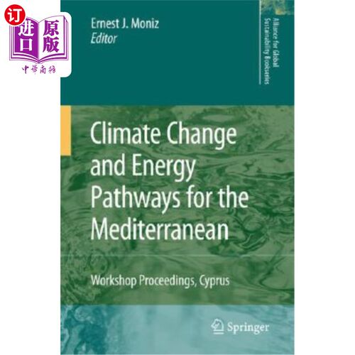 海外直订Climate Change and Energy Pathways for the Mediterranean: Workshop Proceedings,  地中海的气候变化和能源途径