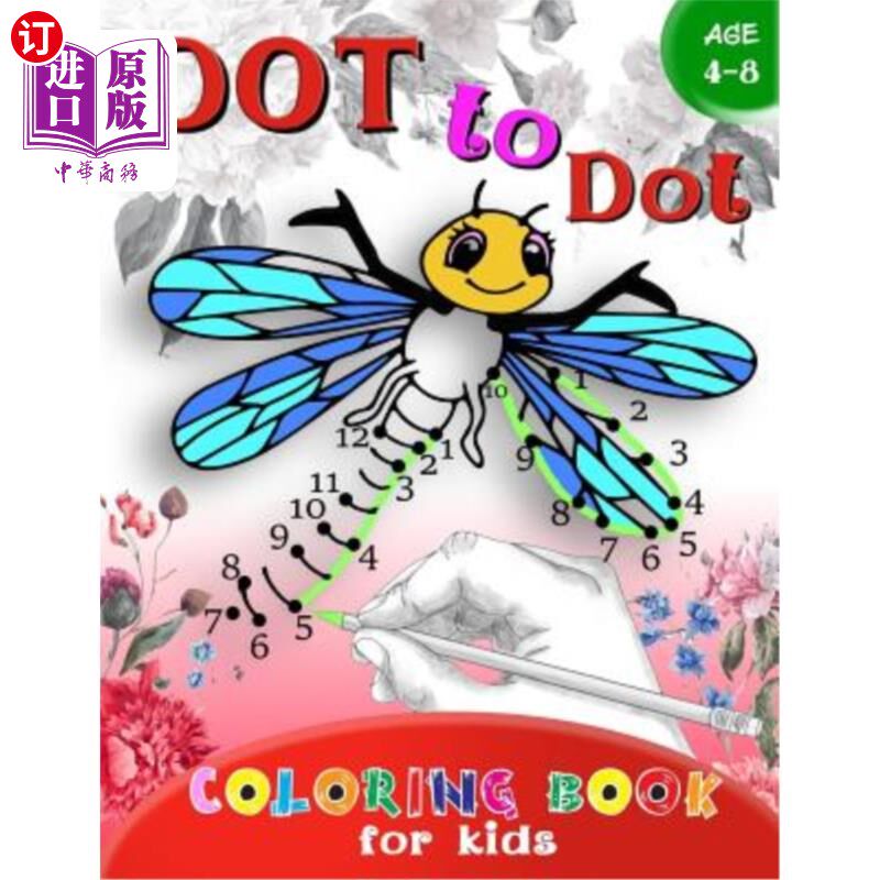 海外直订Dot to Dot Coloring Book for Kids Ages 4-8: A Fun Dot to Dot Book Filled with Cu 适合4-8岁儿童的点对点配色
