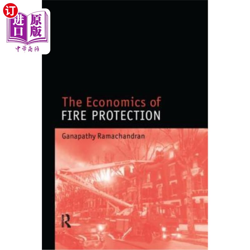 海外直订Economics of Fire Protection: Modern Architects and the Future City, 1928-53 防火经济学:现代建筑师和未来城