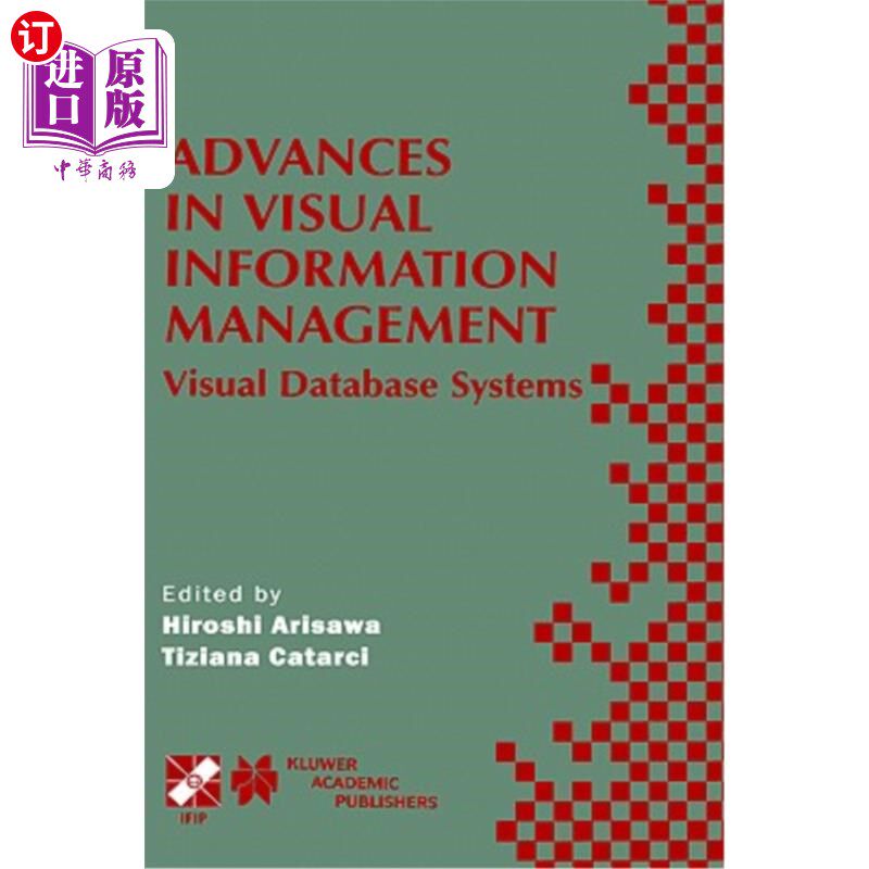 海外直订医药图书Advances in Visual Information Management: Visual Database Systems. Ifip Tc2 Wg2 可视化信息管理的进