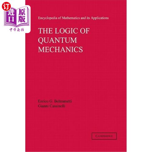 海外直订The Logic of Quantum Mechanics: Volume 15 量子力学的逻辑：第15卷