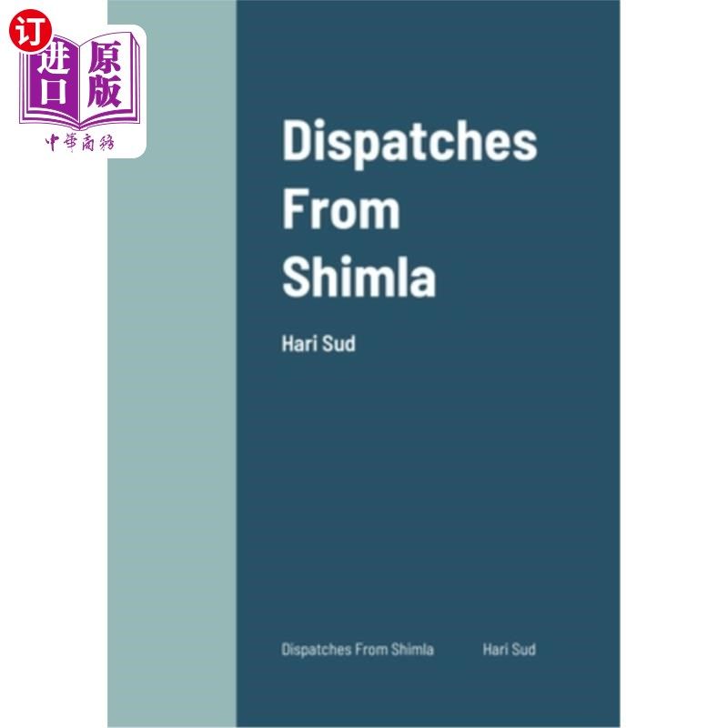 海外直订dispatches from shimla 来自shimla的消息